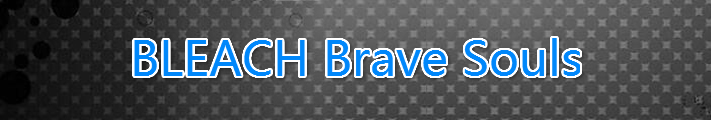 BLEACH Brave Souls RMT